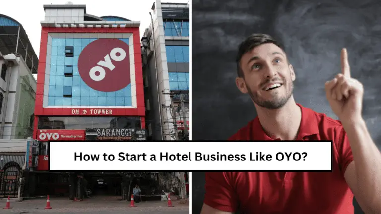 How to Start a Hotel Business Like OYO?